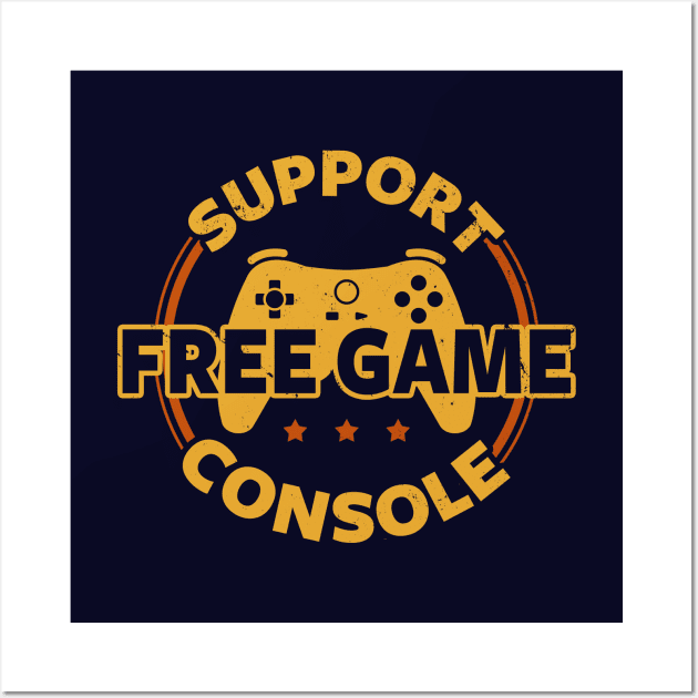 Funny Gamer Console Protest Gaming Slogan For Gamers Wall Art by BoggsNicolas